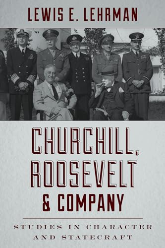 Beispielbild fr Churchill, Roosevelt & Company: Studies in Character and Statecraft zum Verkauf von Once Upon A Time Books