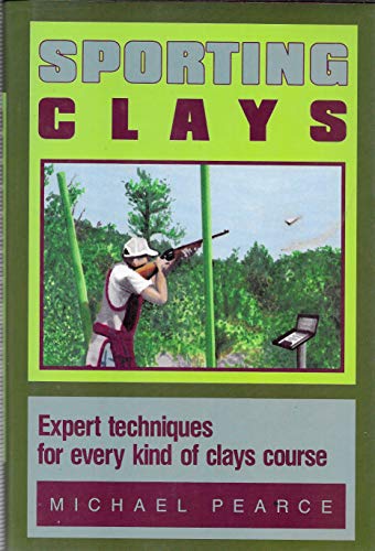9780811719148: Sporting Clays: Expert Techniques for Every Kind of Clays Course