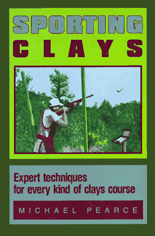 Imagen de archivo de Sporting Clays a la venta por Wonder Book