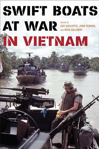 Imagen de archivo de Swift Boats at War in Vietnam a la venta por New Legacy Books