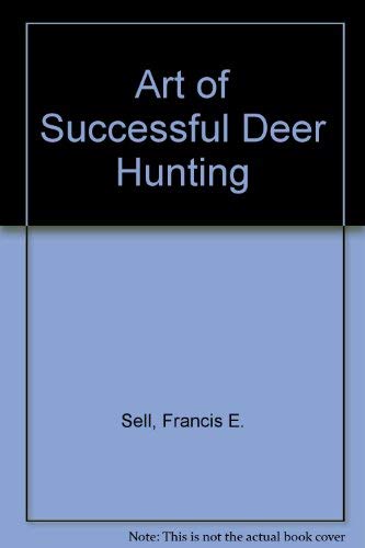 Beispielbild fr Art of Successful Deer Hunting zum Verkauf von Redux Books