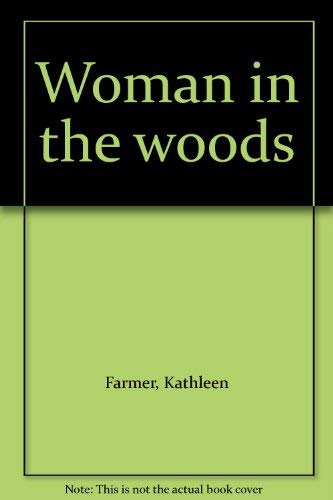 Stock image for Woman in the Woods for sale by Aaron Books