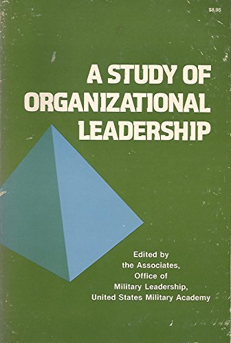 Stock image for A Study of Organizational Leadership for sale by Hawking Books