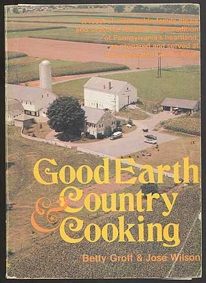 Stock image for Good Earth and Country Cooking for sale by Wonder Book