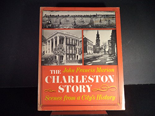 Stock image for The Charleston Story for sale by Better World Books
