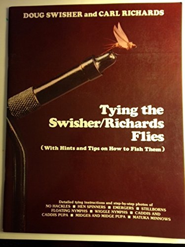 Beispielbild fr Tying the Swisher / Richard Flies (With Hints and Tips on How to Fish Them ) zum Verkauf von Chequamegon Books