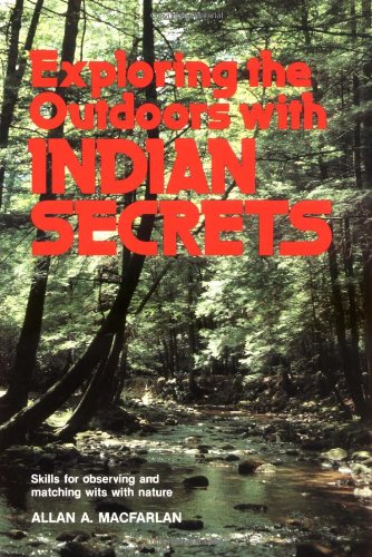 Stock image for Exploring the Outdoors With Indian Secrets for sale by The Warm Springs Book Company