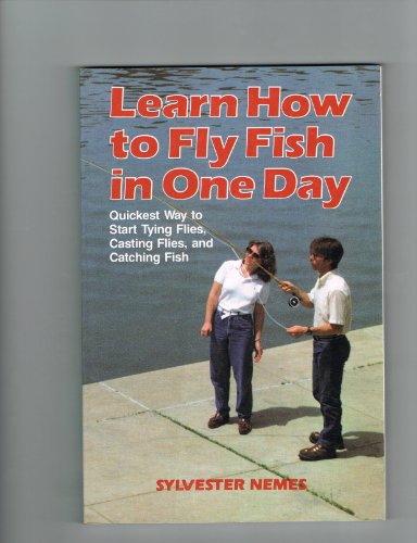 Imagen de archivo de Learn To Fly Fish In One Day a la venta por SecondSale