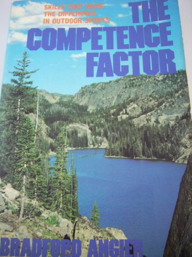9780811721899: The Competence Factor: Skills That Make the Difference in Outdoor Sports
