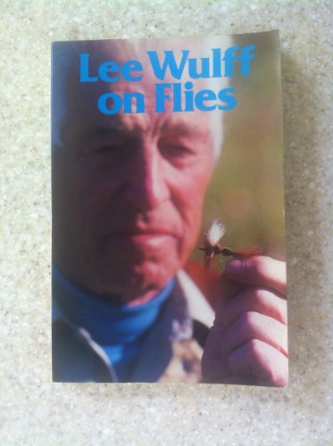 Stock image for Lee Wulff on Flies for sale by SecondSale