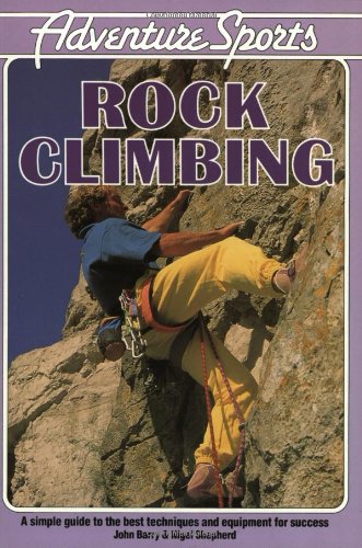 Beispielbild fr Adventure Sports: Rock Climbing zum Verkauf von Wonder Book