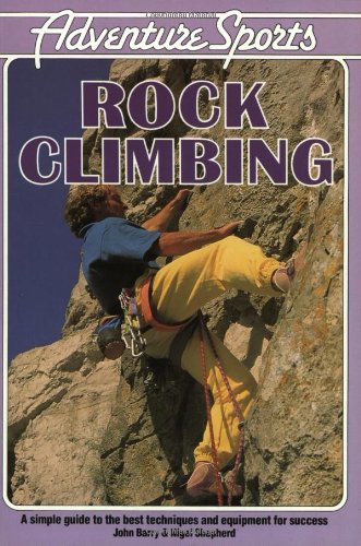 9780811722315: Rock Climbing (Adventure Sports)
