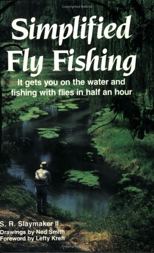 Imagen de archivo de Simplified Fly Fishing it Gets You on the Water and Fishing with Flies in Half an Hour a la venta por Chequamegon Books