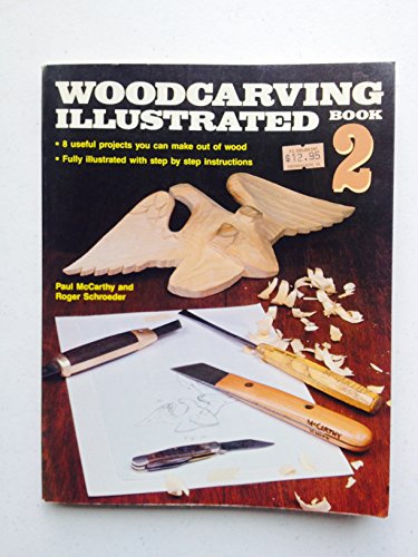 Imagen de archivo de Woodcarving Illustrated, Book 2: 8 Useful Projects You Can Make Out of Wood a la venta por Books Unplugged