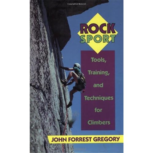 Beispielbild fr Rock Sport: Tools, Training, and Techniques for Climbers zum Verkauf von ThriftBooks-Atlanta