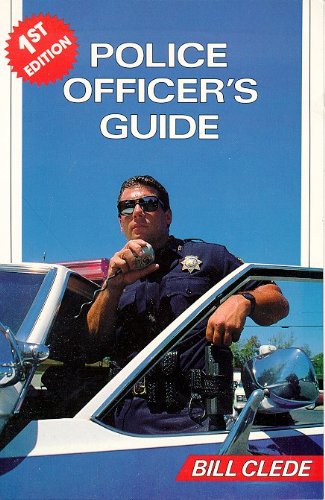 Police Officer's Guide - Clede, Bill