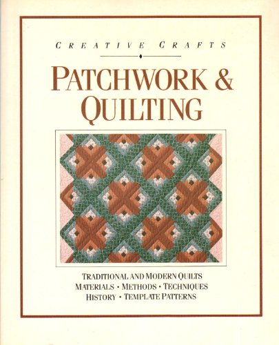 Beispielbild fr Patchwork & Quilting (Creative Crafts) zum Verkauf von Wonder Book