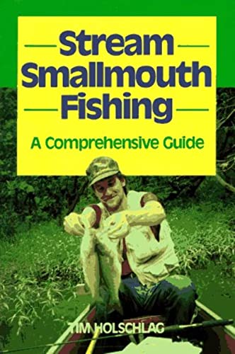 Stream Smallmouth Fishing: A Comprehensive Guide