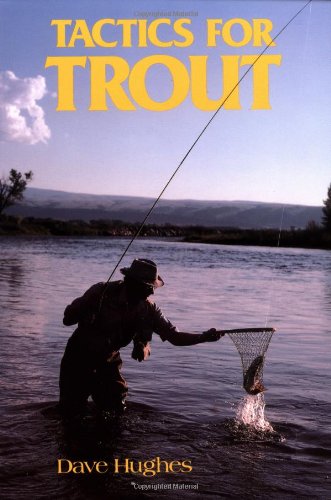 Tactics for Trout (David Hughes Fishing Library) - Morris, Skip