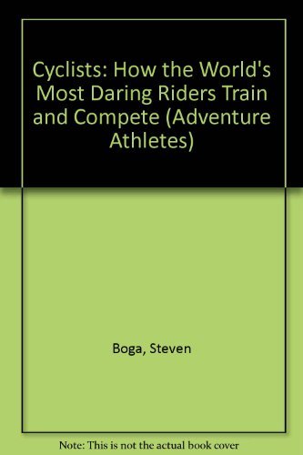 9780811724135: Adventure Athletes: Cyclists (Adventure Athletes Series)
