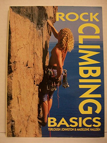 Beispielbild fr Rock Climbing Basics zum Verkauf von Better World Books