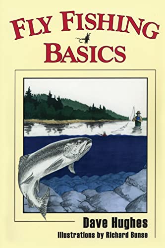 Fly Fishing Basics - Dave Hughes,Richard Burse