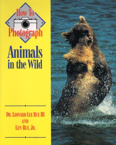 Stock image for How to Photograph Animals in the Wild for sale by Better World Books