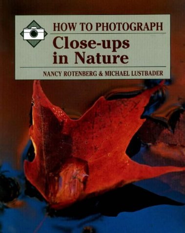 Beispielbild fr How to Photograph Close-Ups in Nature zum Verkauf von Better World Books