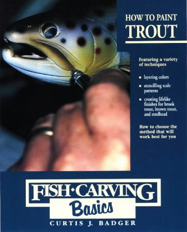 9780811724586: How to Paint Trout (v.3) (Fish Carving Basics S.)
