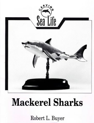 Mackerel Shark (Carving Sea Life Series)