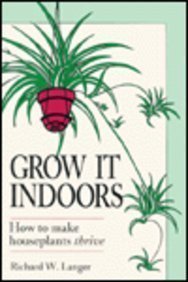 Beispielbild fr Grow it Indoors: How to Make Houseplants Thrive zum Verkauf von WorldofBooks