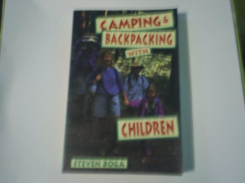 Stock image for Camping And Backpacking With Children for sale by Library House Internet Sales