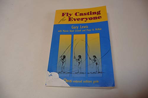 Fly Casting for Everyone (9780811725255) by Lewis, Gary