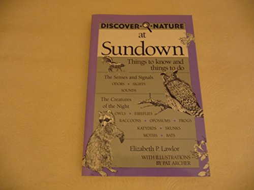 9780811725279: Discover Nature at Sundown: Things to Know and Things to Do (Discover Nature S.)