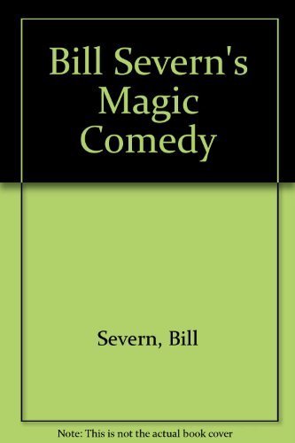 Beispielbild fr Bill Severn's Magic Comedy zum Verkauf von HPB-Emerald