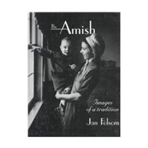 The Amish: Images of a Tradition