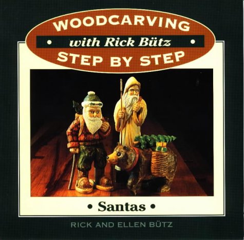 9780811725668: Santas (Woodcarving Step-by-step with Rick Butz S.)