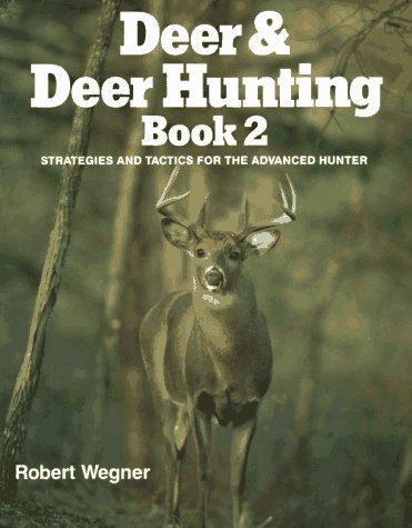Beispielbild fr Deer and Deer Hunting Bk. 2 : Strategies and Tactics for the Advanced Hunter zum Verkauf von Better World Books