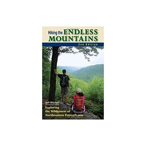Stock image for Hiking the Endless Mountains: Exploring the Wilderness of Northeast Pennsylvania for sale by ThriftBooks-Atlanta