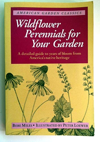 Stock image for Wildflower Perennial For Garden (American Garden Classics) for sale by Wonder Book