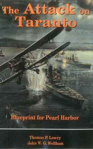 Imagen de archivo de The Attack on Taranto : Blueprint for Pearl Harbor a la venta por Better World Books