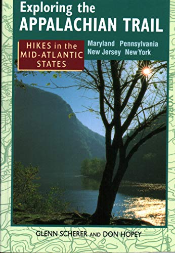 Beispielbild fr Exploring the Appalachian Trail: Hikes in the Mid-Atlantic States - Maryland Pennsylvania New Jersey New York zum Verkauf von Wonder Book