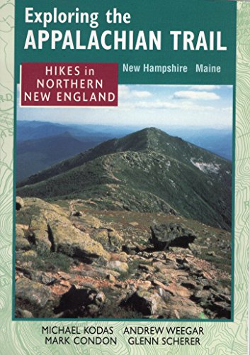 9780811726672: Hikes in Northern New England (Exploring the Appalachian Trail Series)
