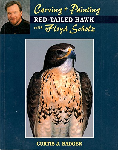 Carving & Painting a Red-Tail Hawk with Floyd Scholz