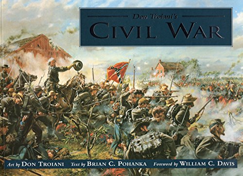 Imagen de archivo de Don Troiani's Civil War a la venta por Sequitur Books