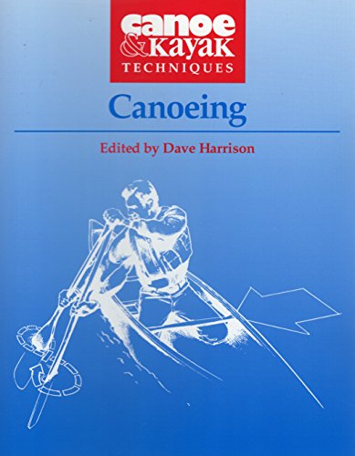 9780811727228: Canoeing (Canoe & Kayak Techniques)