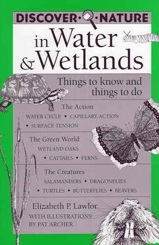 Stock image for Discover Nature in Water and Wetlands: Things to Know and Things to Do for sale by 2Vbooks