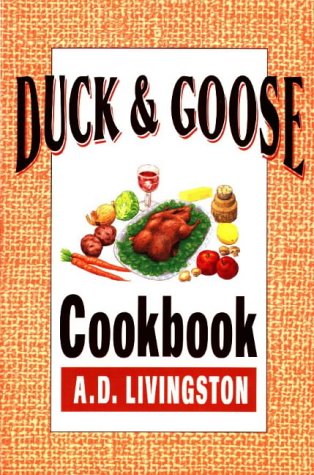 Beispielbild fr Duck Goose Cookbook zum Verkauf von Goodwill