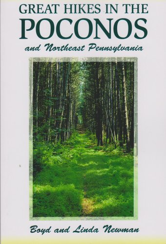 Stock image for Great Hikes in the Poconos: And Northeast Pennsylvania for sale by ThriftBooks-Atlanta