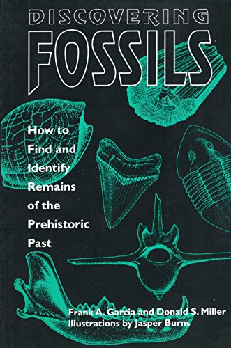 Beispielbild fr Discovering Fossils: How to Find and Identify Remains of the Prehistoric Past (Fossils & Dinosaurs) zum Verkauf von SecondSale